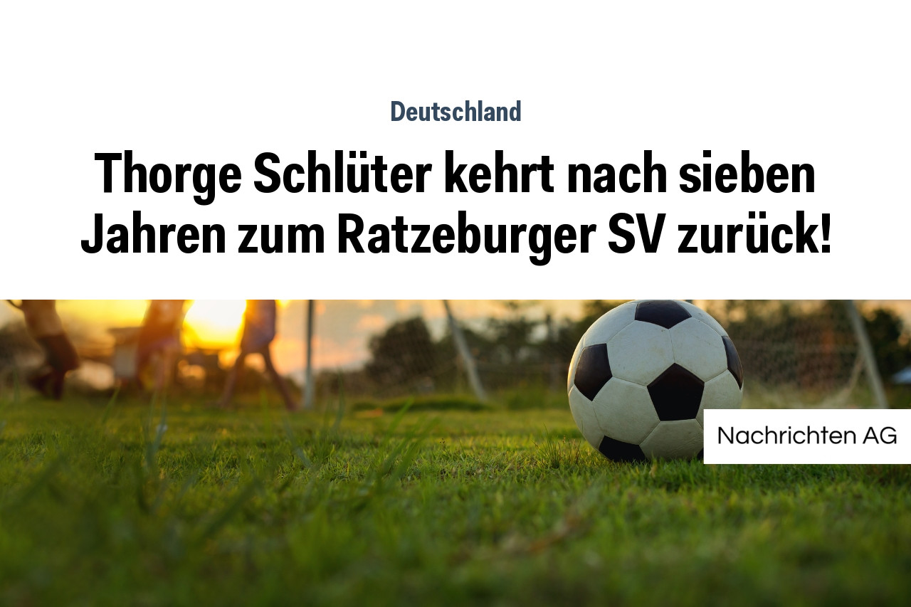 Thorge Schlüter kehrt nach sieben Jahren zum Ratzeburger SV zurück!