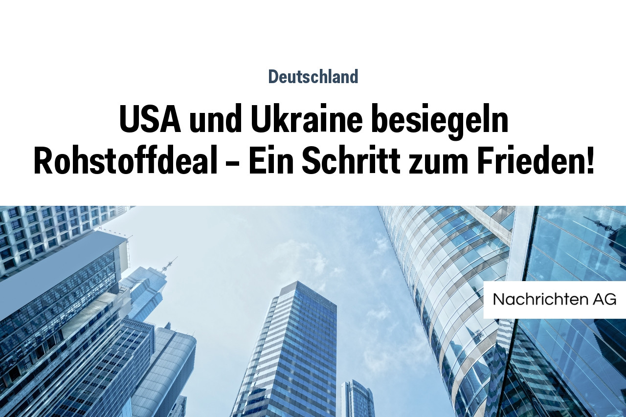 USA und Ukraine besiegeln Rohstoffdeal - Ein Schritt zum Frieden!