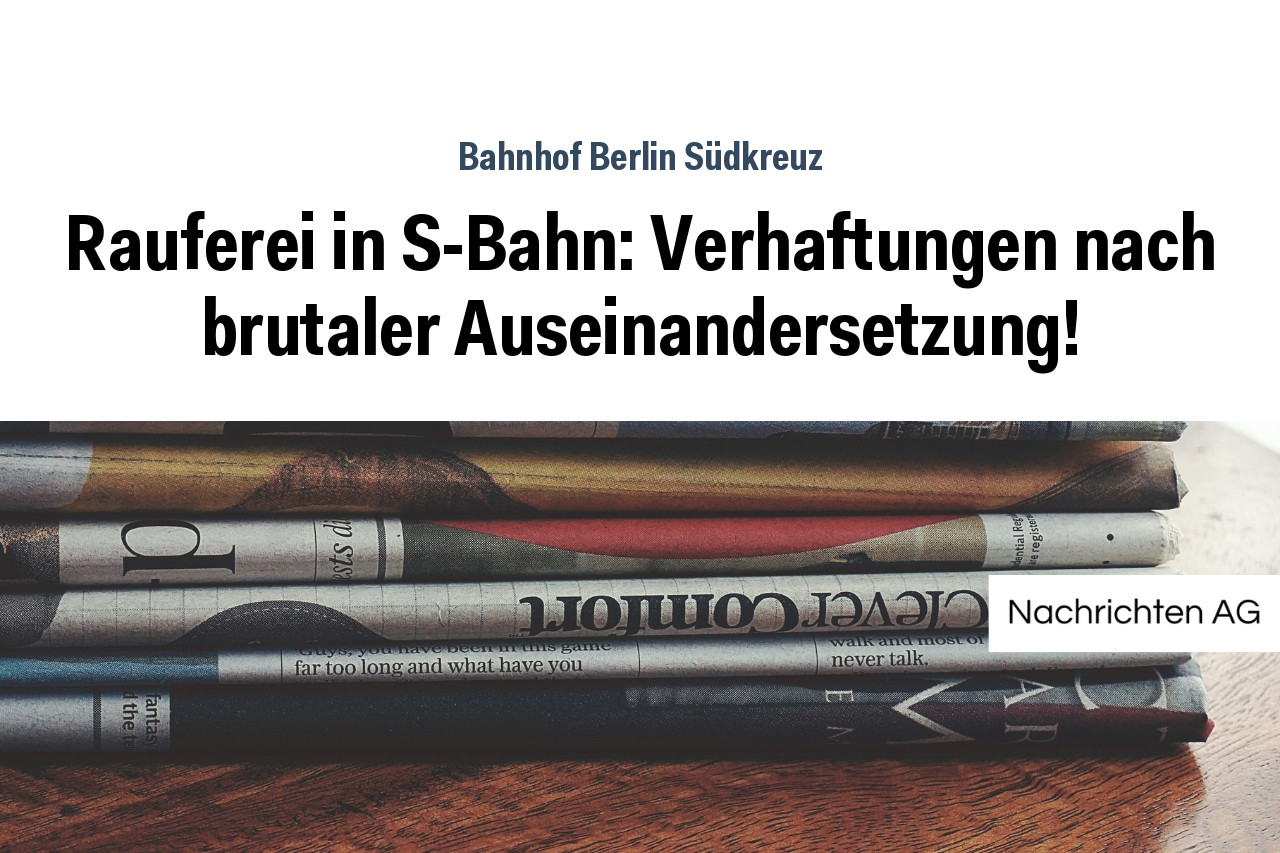 Rauferei in S-Bahn: Verhaftungen nach brutaler Auseinandersetzung!