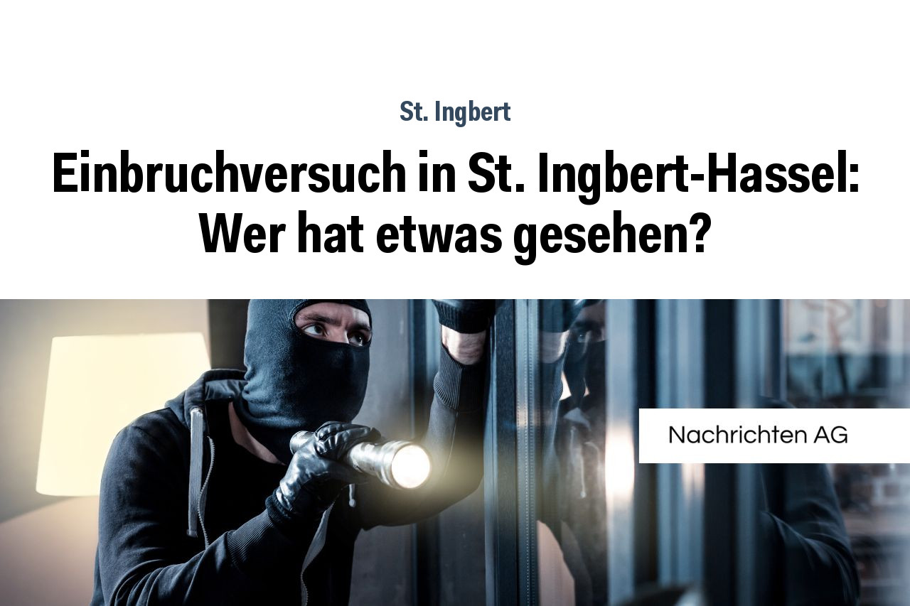 Einbruchversuch in St. Ingbert-Hassel: Wer hat etwas gesehen?