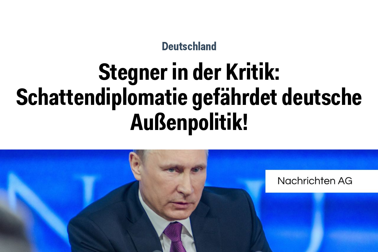 Stegner in der Kritik: Schattendiplomatie gefährdet deutsche Außenpolitik!
