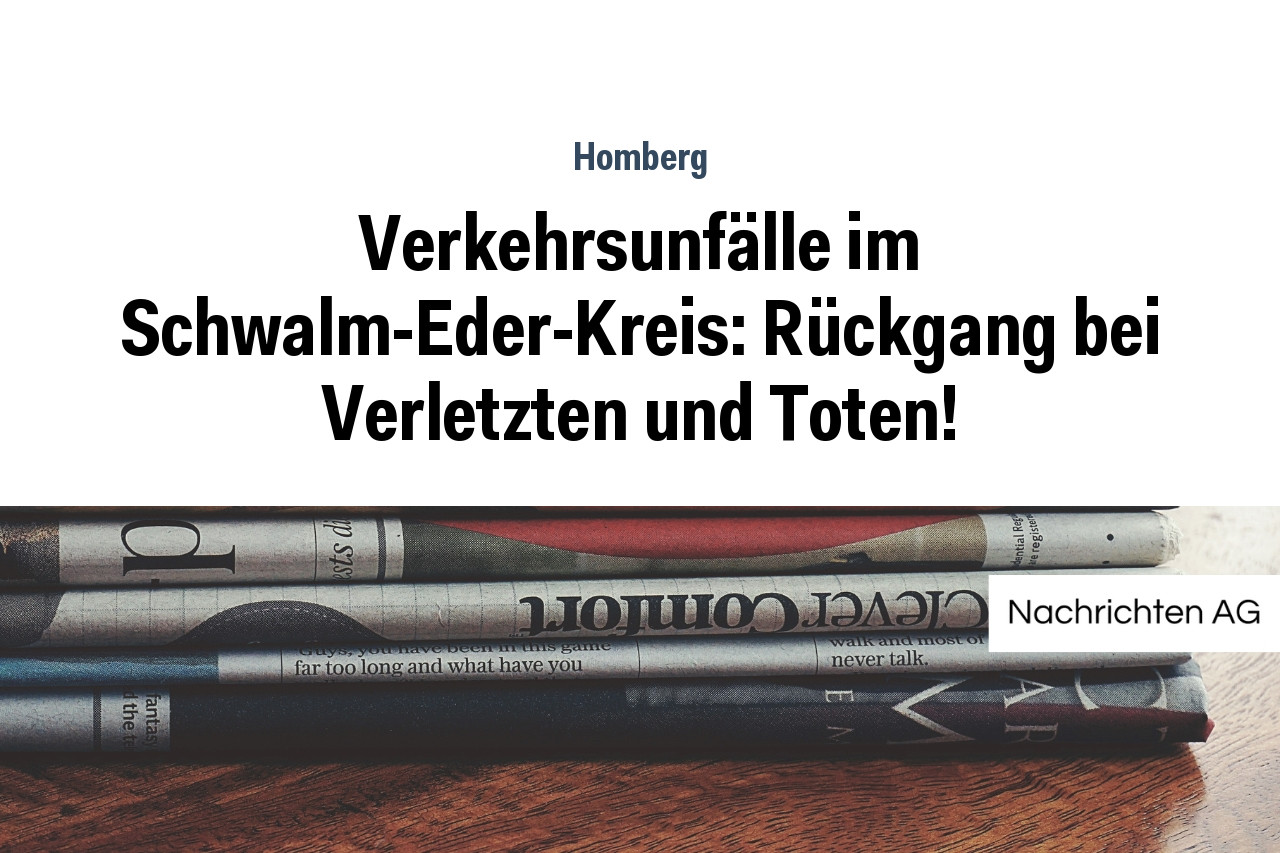 Verkehrsunfälle im Schwalm-Eder-Kreis: Rückgang bei Verletzten und Toten!