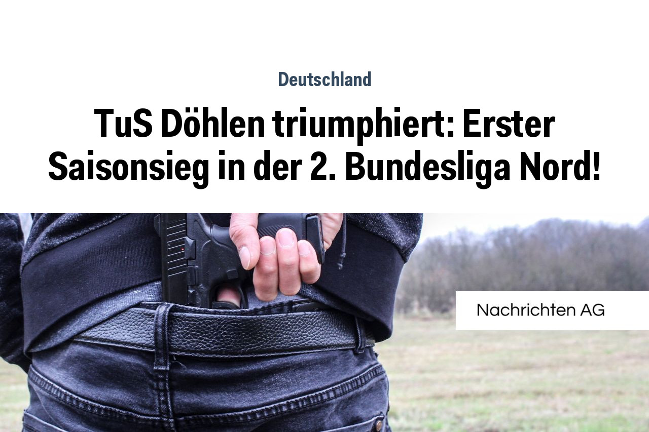 TuS Döhlen triumphiert: Erster Saisonsieg in der 2. Bundesliga Nord!