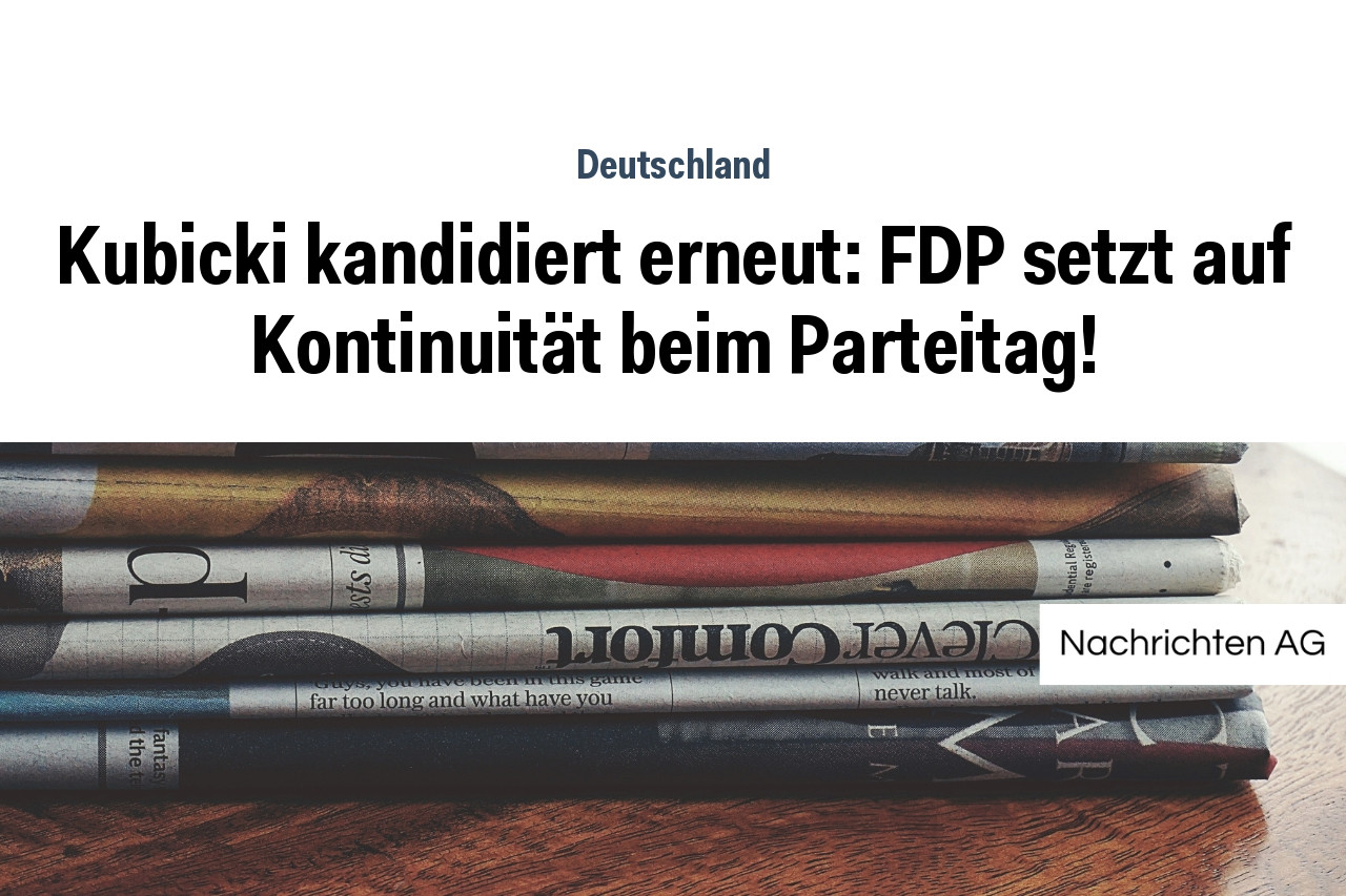 Kubicki kandidiert erneut: FDP setzt auf Kontinuität beim Parteitag!