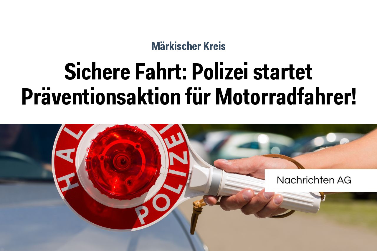 Sichere Fahrt: Polizei startet Präventionsaktion für Motorradfahrer!