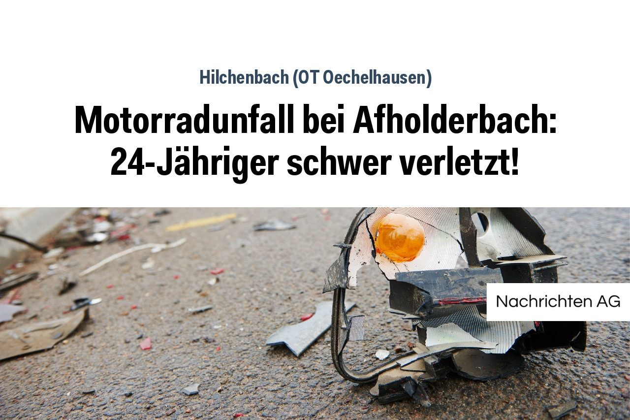 Motorradunfall bei Afholderbach: 24-Jähriger schwer verletzt!