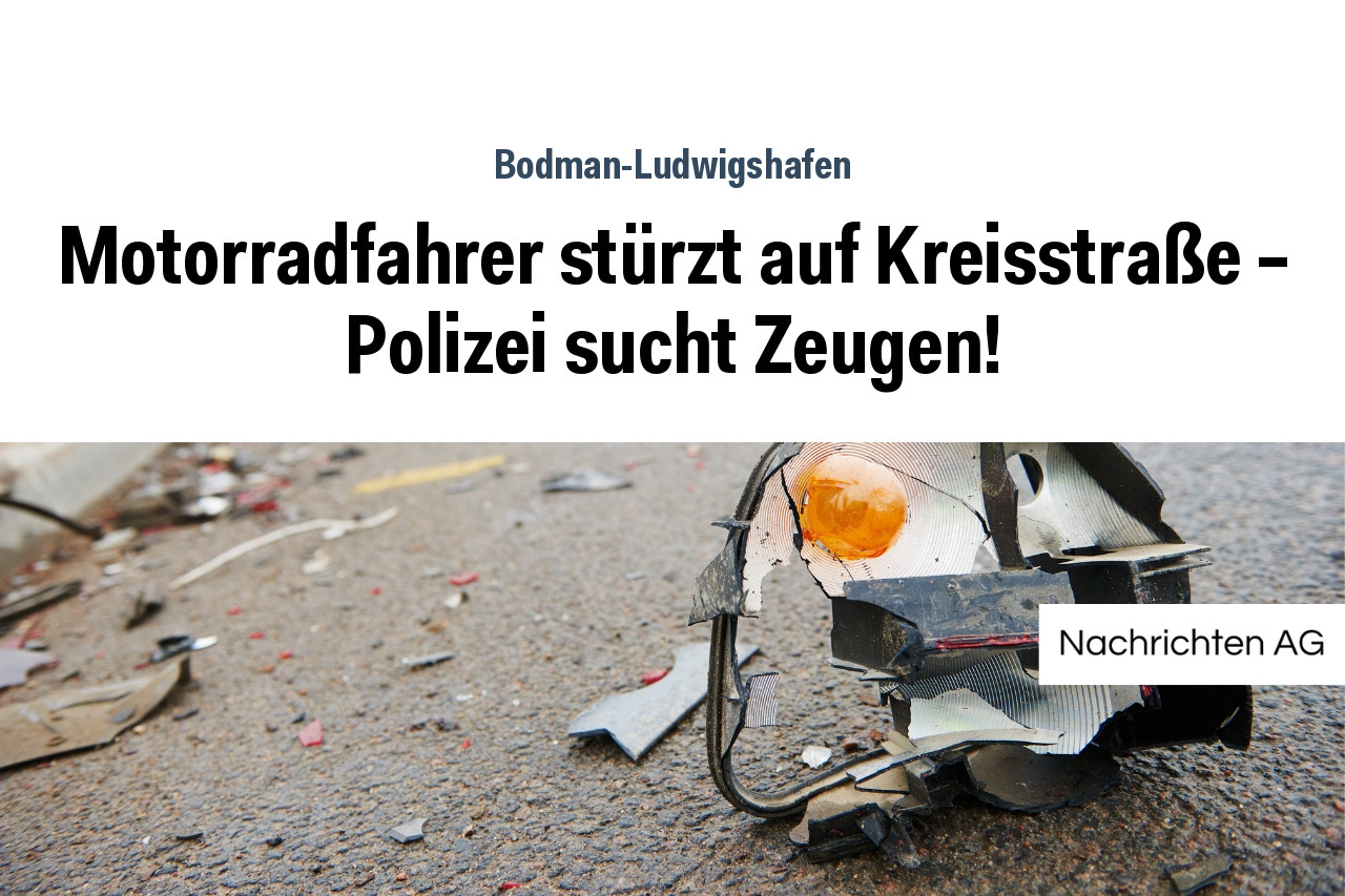 Motorradfahrer stürzt auf Kreisstraße – Polizei sucht Zeugen!