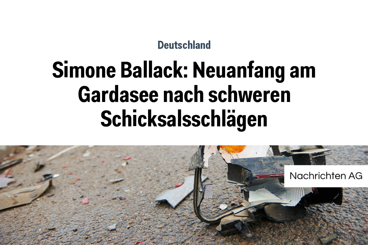 Simone Ballack: Neuanfang am Gardasee nach schweren Schicksalsschlägen