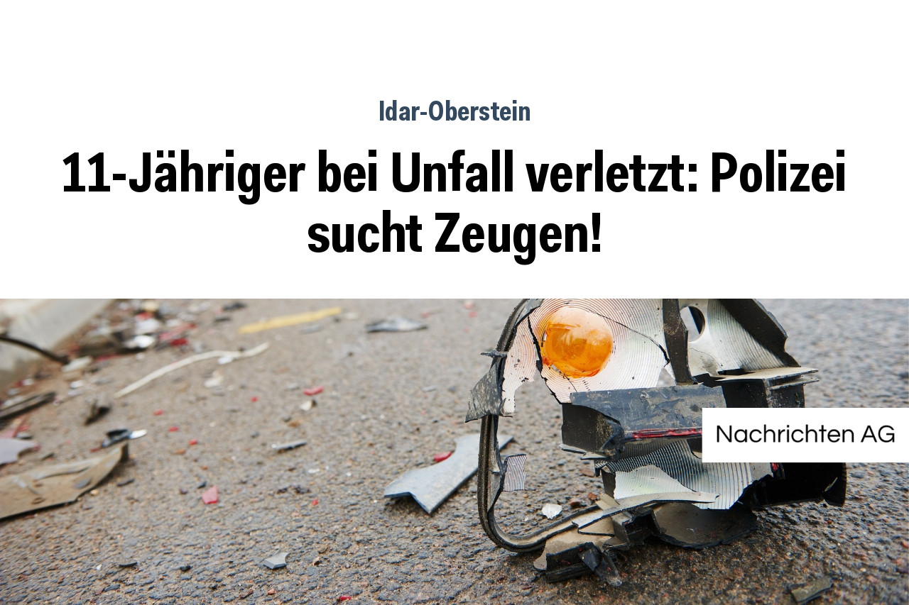 11-Jähriger bei Unfall verletzt: Polizei sucht Zeugen!