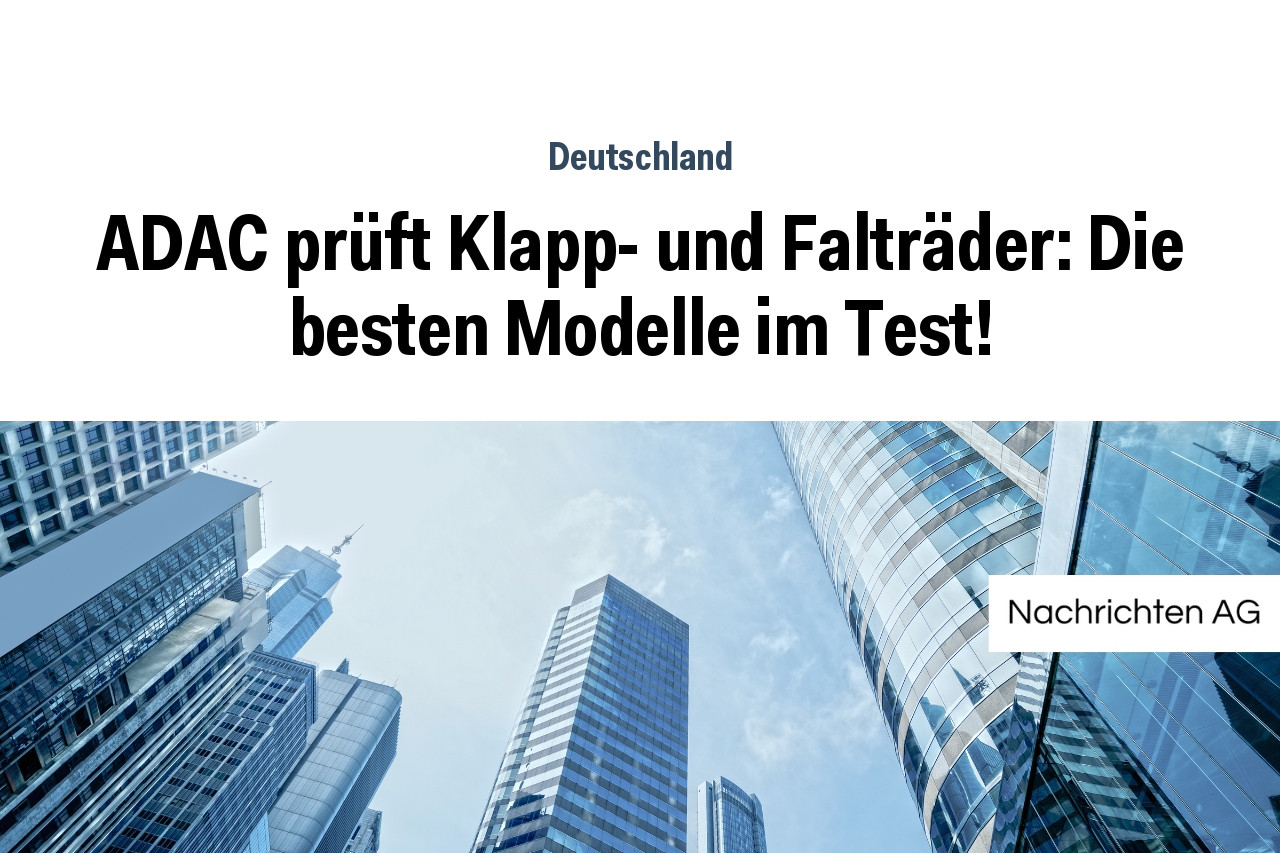 ADAC prüft Klapp- und Falträder: Die besten Modelle im Test!