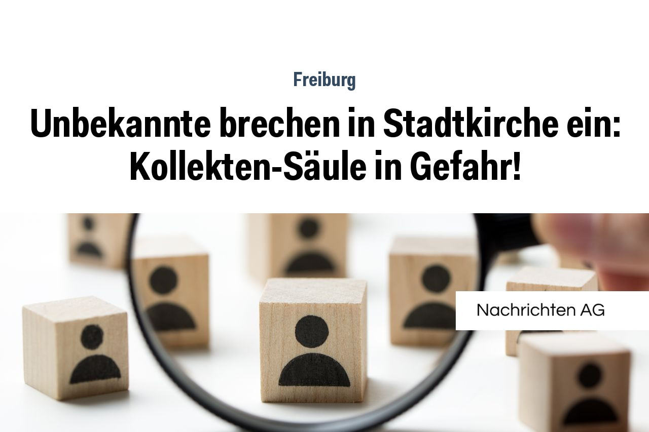 Unbekannte brechen in Stadtkirche ein: Kollekten-Säule in Gefahr!
