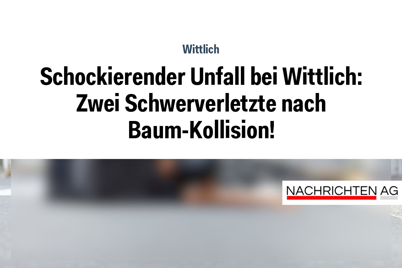 Schockierender Unfall bei Wittlich: Zwei Schwerverletzte nach Baum-Kollision!
