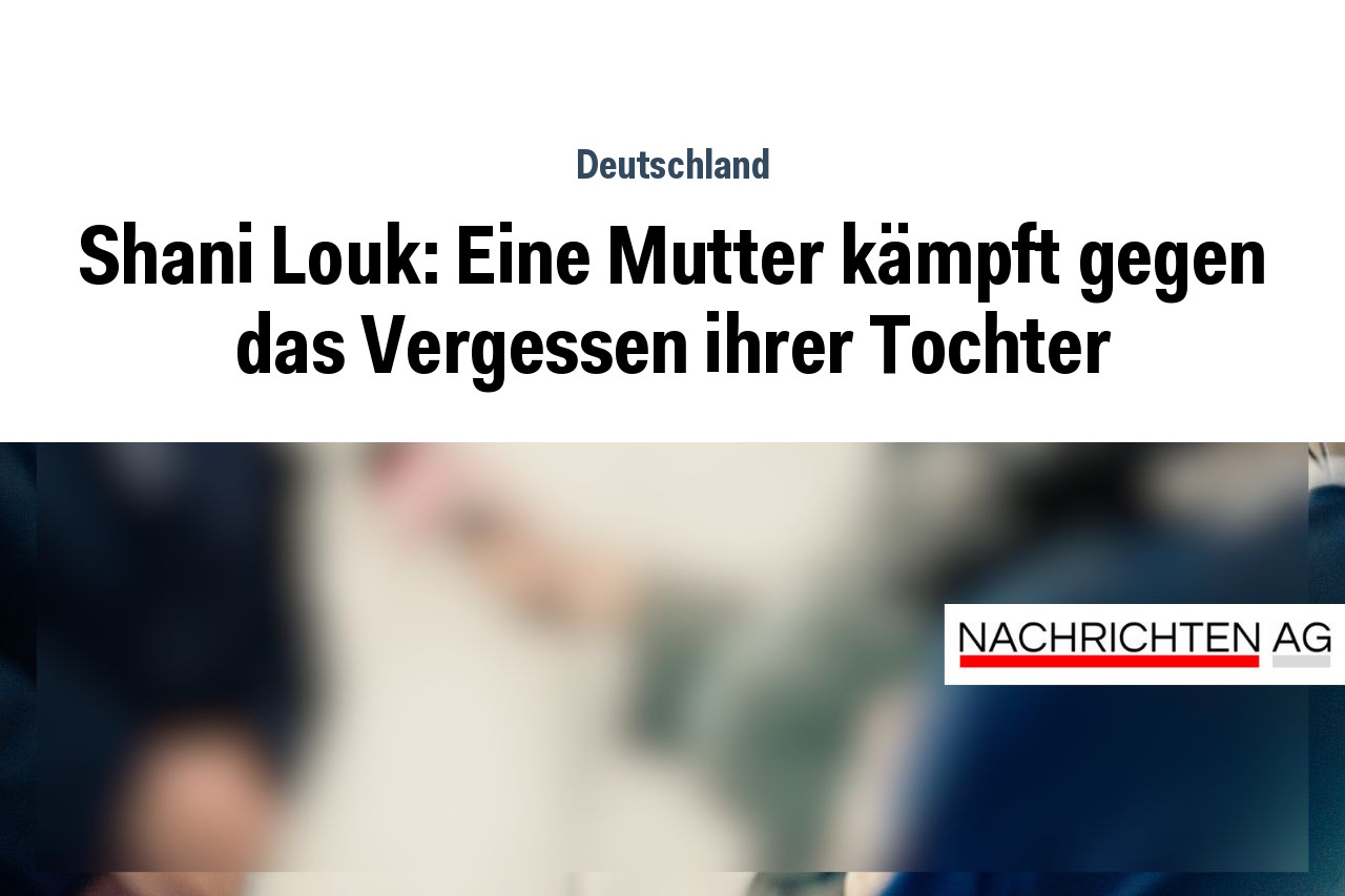 Shani Louk: Eine Mutter kämpft gegen das Vergessen ihrer Tochter