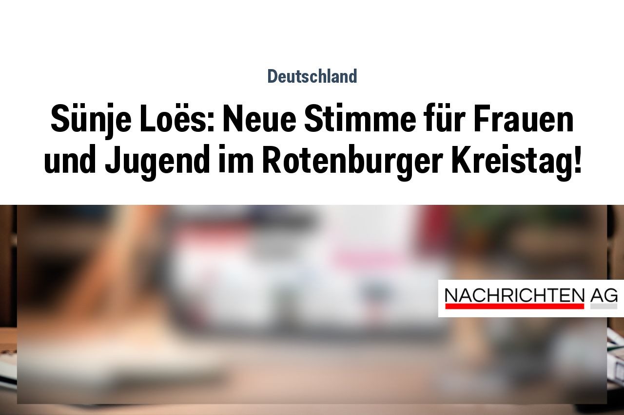 Sünje Loës: Neue Stimme für Frauen und Jugend im Rotenburger Kreistag!