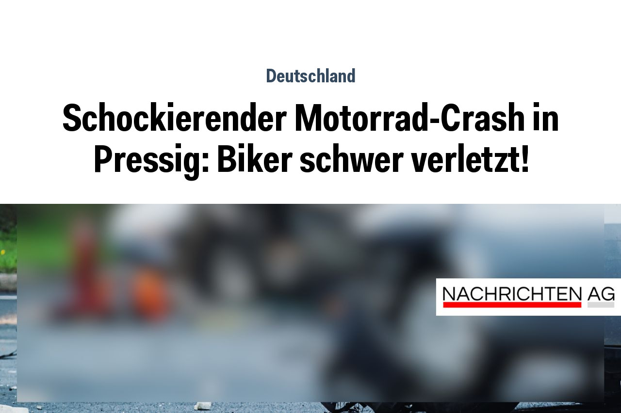 Schockierender Motorrad-Crash in Pressig: Biker schwer verletzt!