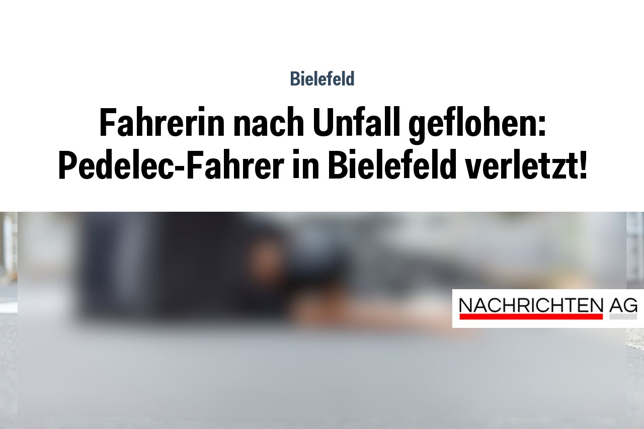 Fahrerin nach Unfall geflohen: Pedelec-Fahrer in Bielefeld verletzt!