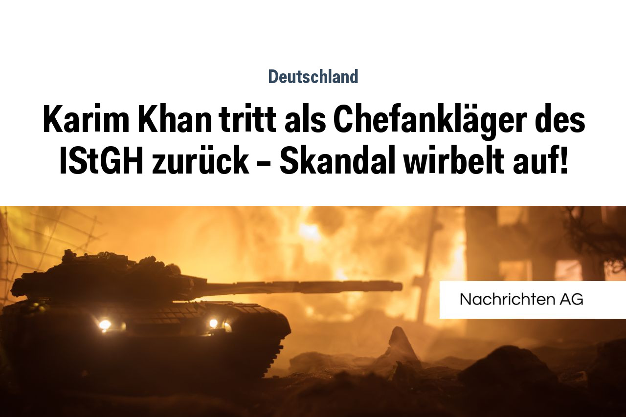 Karim Khan tritt als Chefankläger des IStGH zurück – Skandal wirbelt auf!