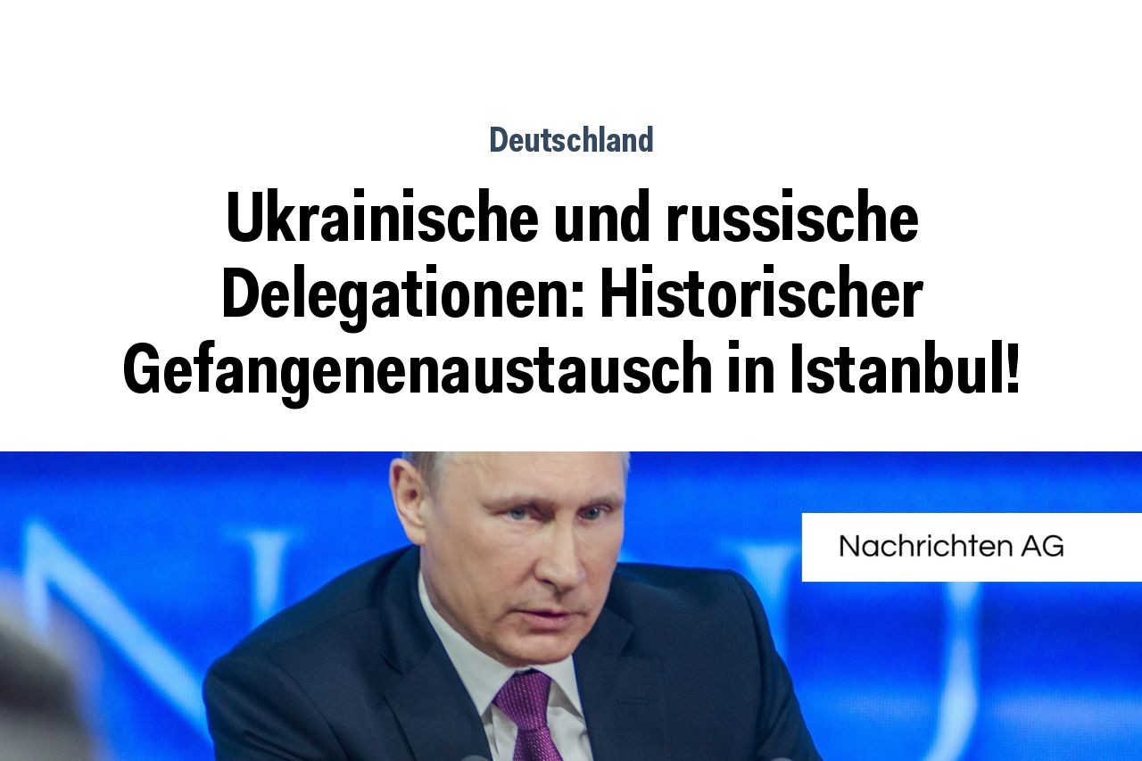 Ukrainische und russische Delegationen: Historischer Gefangenenaustausch in Istanbul!