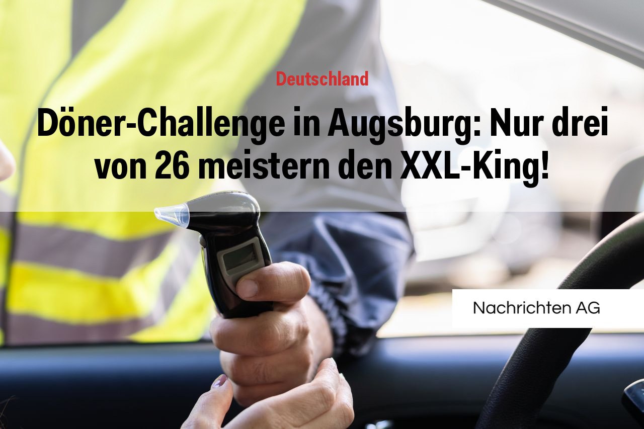 Döner-Challenge in Augsburg: Nur drei von 26 meistern den XXL-King!