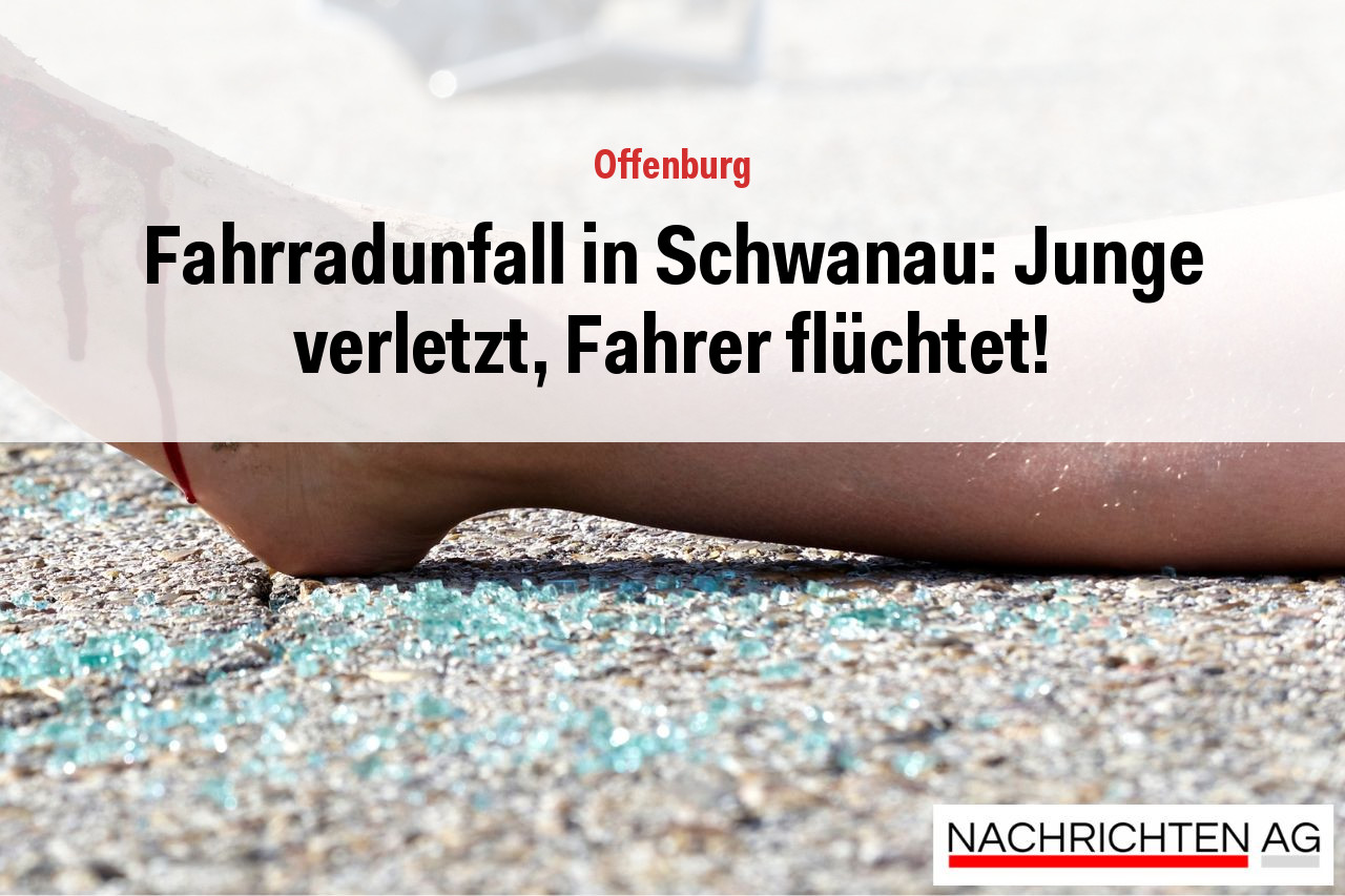 Fahrradunfall in Schwanau: Junge verletzt, Fahrer flüchtet!