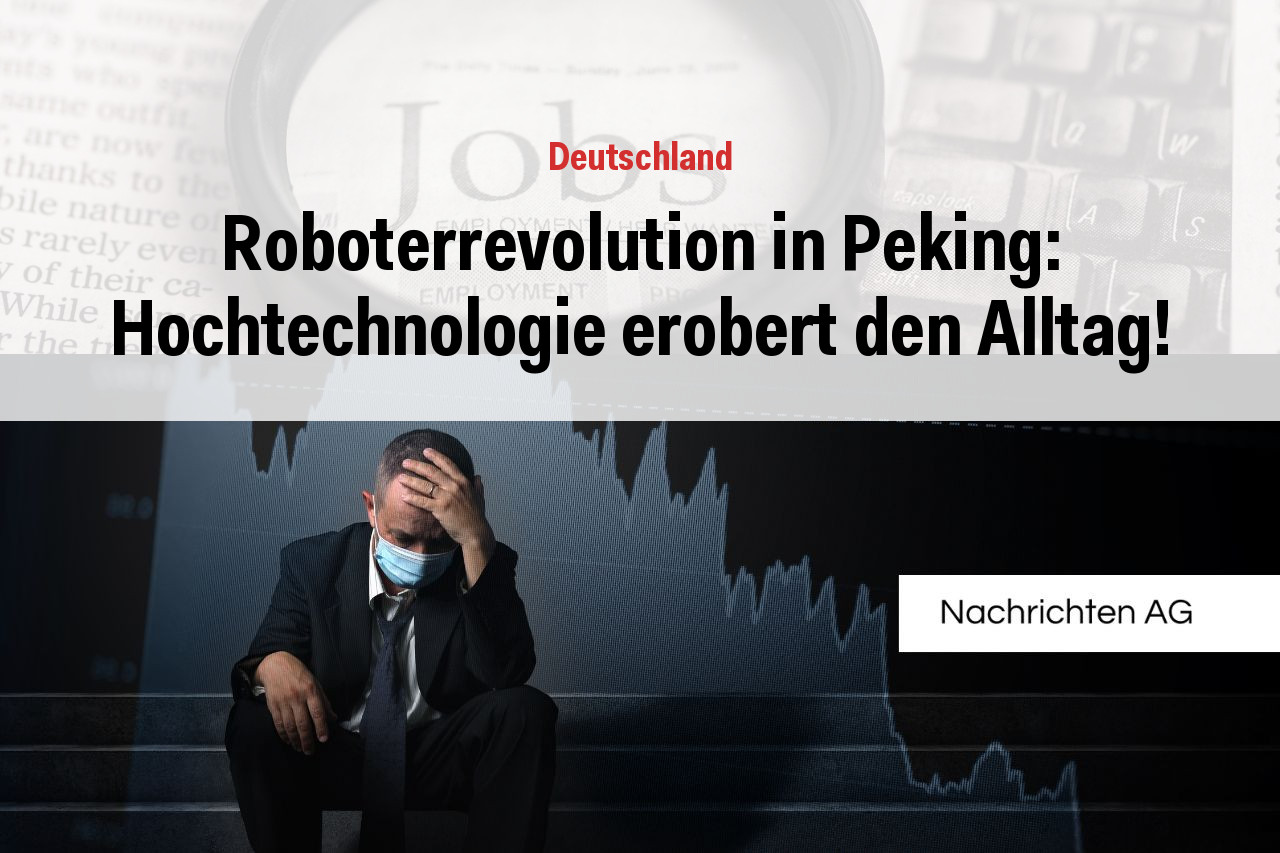 Roboterrevolution in Peking: Hochtechnologie erobert den Alltag!