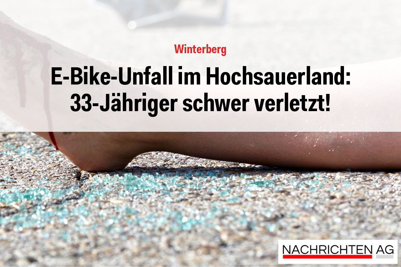 E-Bike-Unfall im Hochsauerland: 33-Jähriger schwer verletzt!