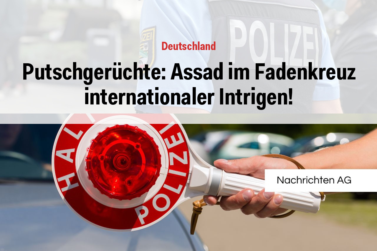 Putschgerüchte: Assad im Fadenkreuz internationaler Intrigen!