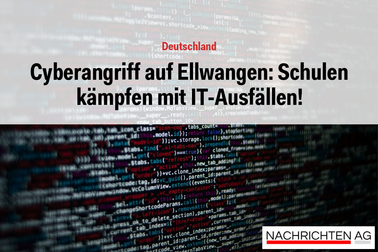 Cyberangriff auf Ellwangen: Schulen kämpfen mit IT-Ausfällen!