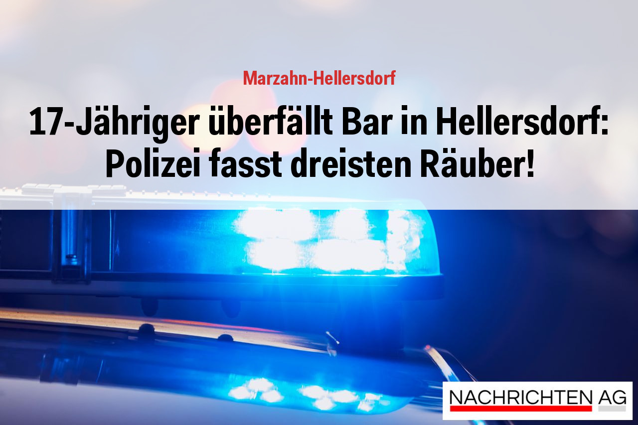 17-Jähriger überfällt Bar in Hellersdorf: Polizei fasst dreisten Räuber!