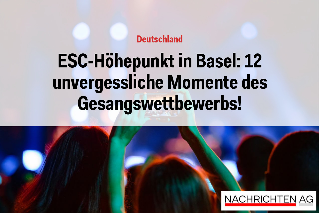 ESC-Höhepunkt in Basel: 12 unvergessliche Momente des Gesangswettbewerbs!