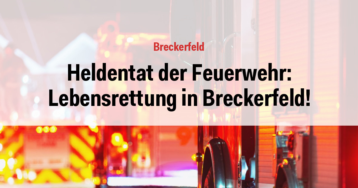 Heldentat der Feuerwehr: Lebensrettung in Breckerfeld!