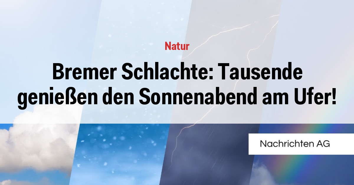Bremer Schlachte: Tausende genießen den Sonnenabend am Ufer!