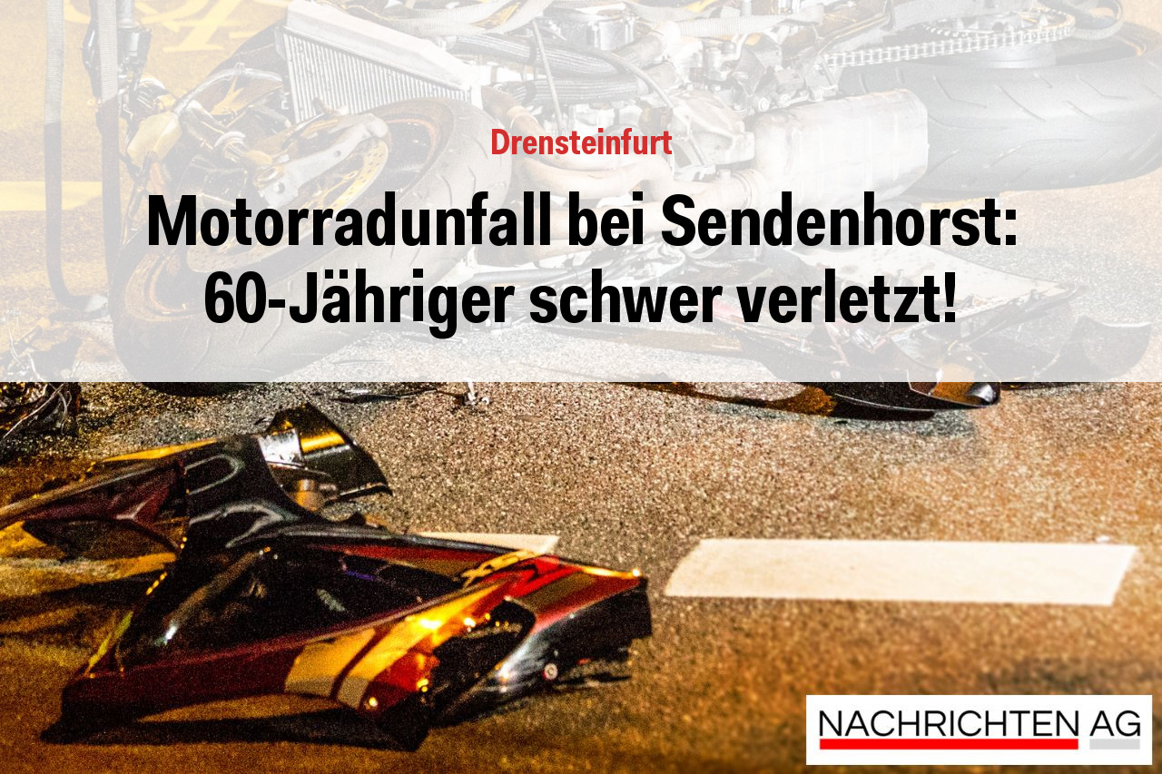 Motorradunfall bei Sendenhorst: 60-Jähriger schwer verletzt!