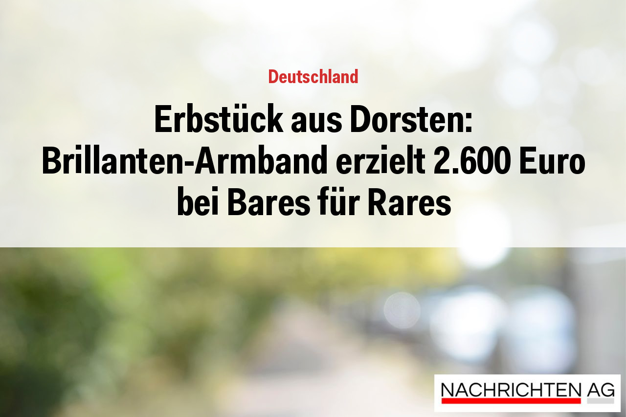 Erbstück aus Dorsten: Brillanten-Armband erzielt 2.600 Euro bei Bares für Rares