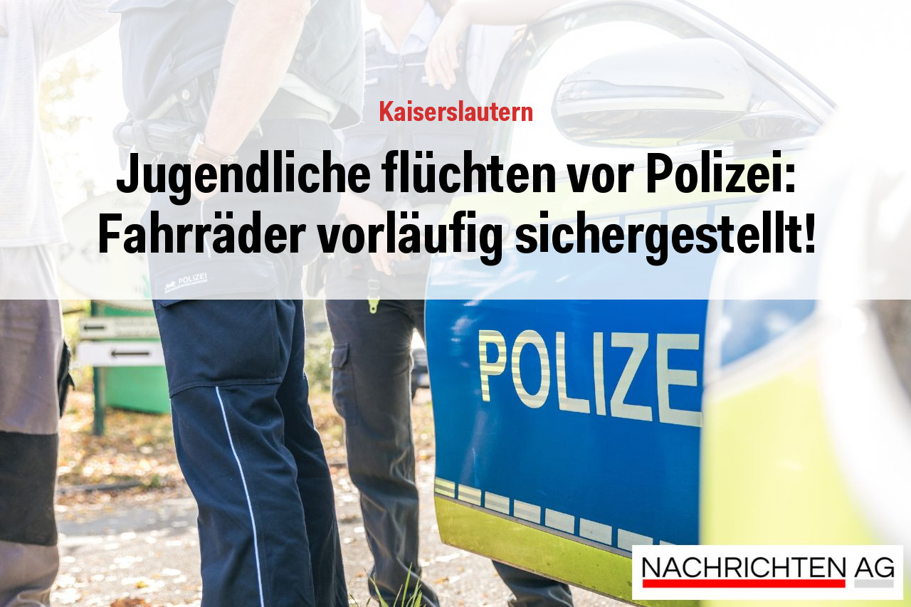 Jugendliche flüchten vor Polizei: Fahrräder vorläufig sichergestellt!