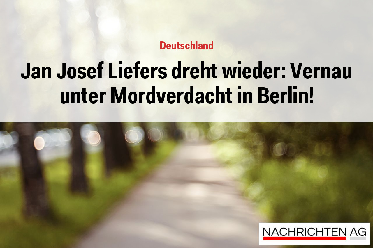 Jan Josef Liefers dreht wieder: Vernau unter Mordverdacht in Berlin!