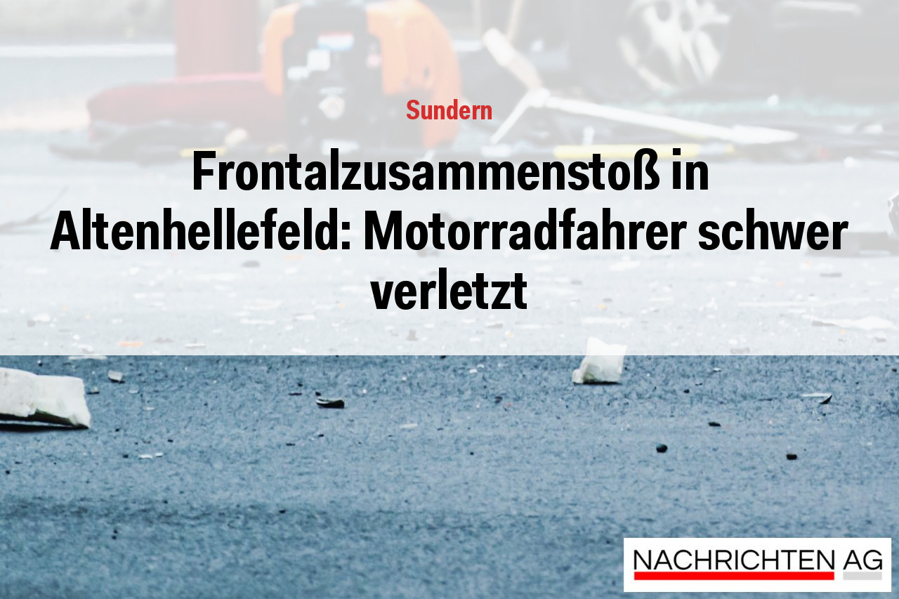 Frontalzusammenstoß in Altenhellefeld: Motorradfahrer schwer verletzt