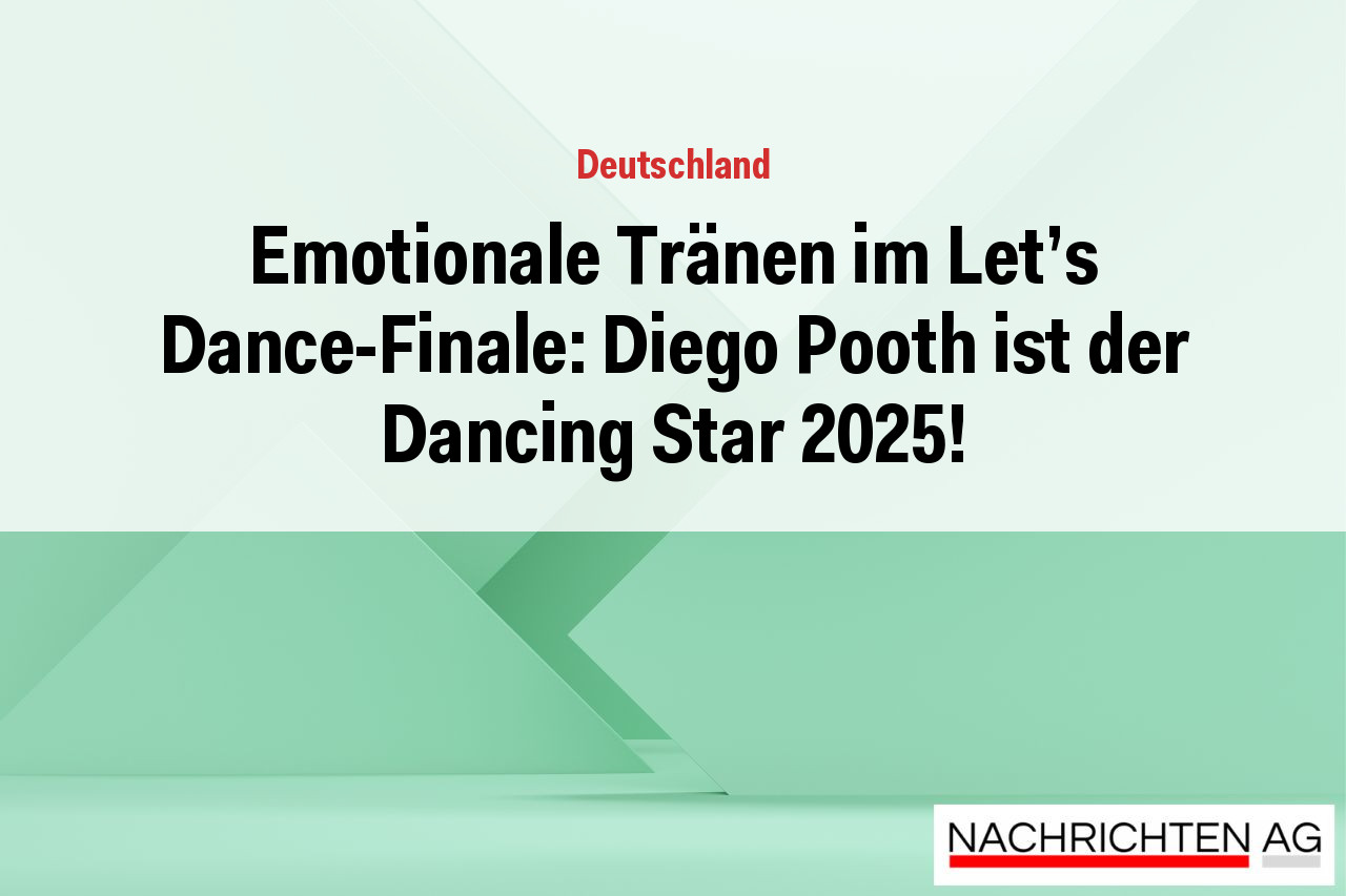 Emotionale Tränen im Let’s Dance-Finale: Diego Pooth ist der Dancing Star 2025!