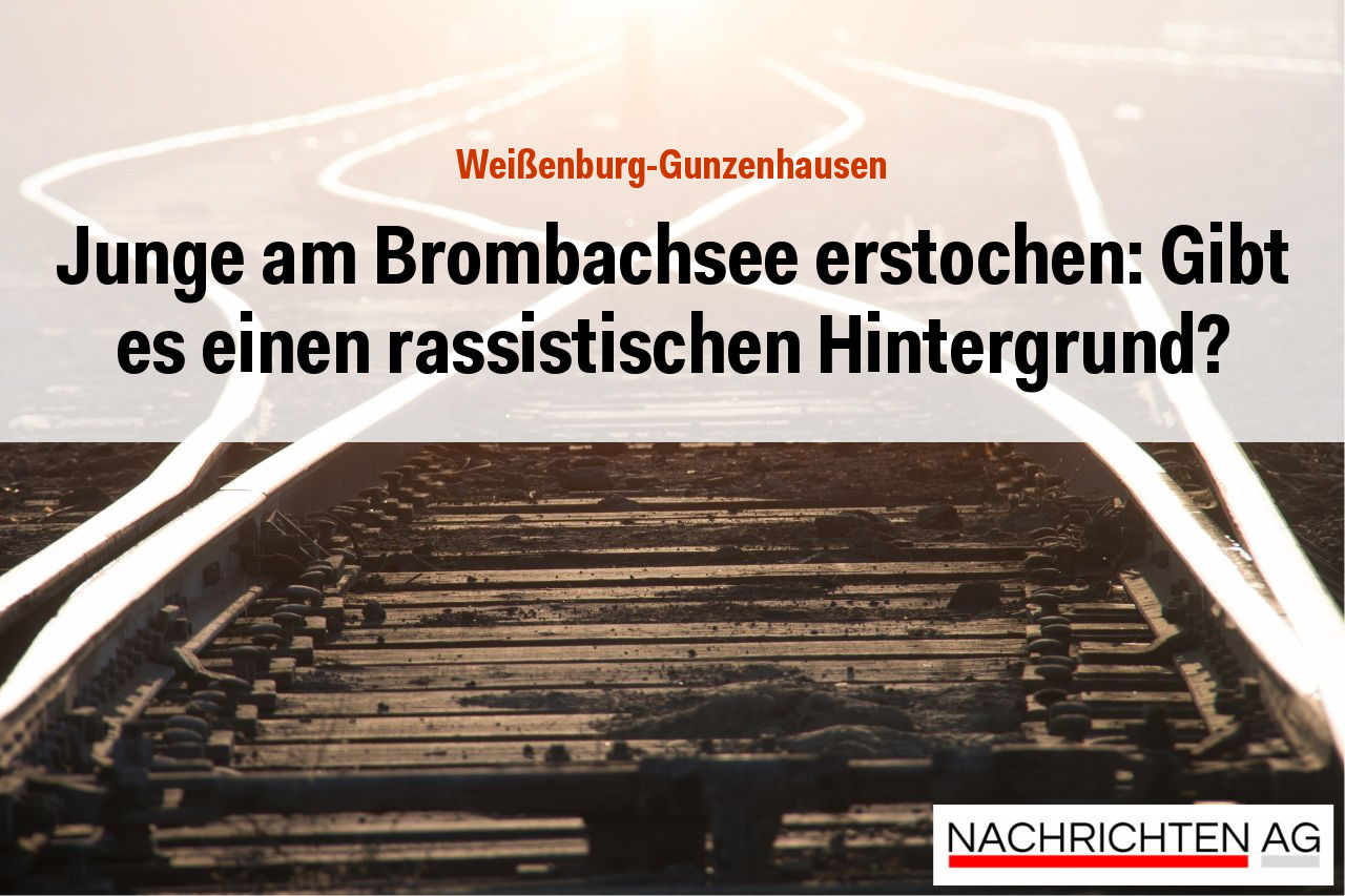 Junge am Brombachsee erstochen: Gibt es einen rassistischen Hintergrund?