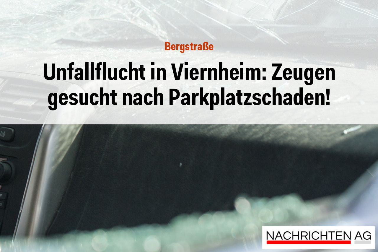 Unfallflucht in Viernheim: Zeugen gesucht nach Parkplatzschaden!