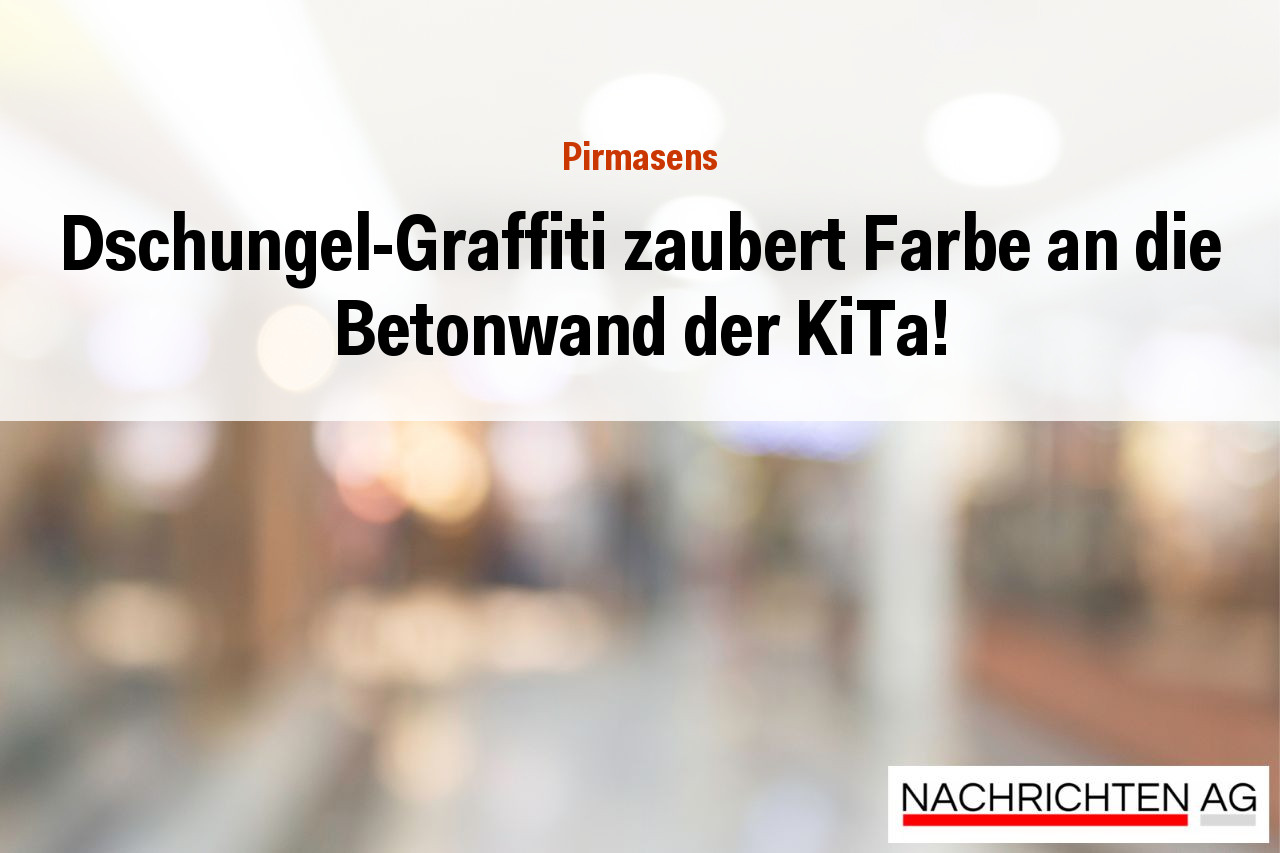 Dschungel-Graffiti zaubert Farbe an die Betonwand der KiTa!