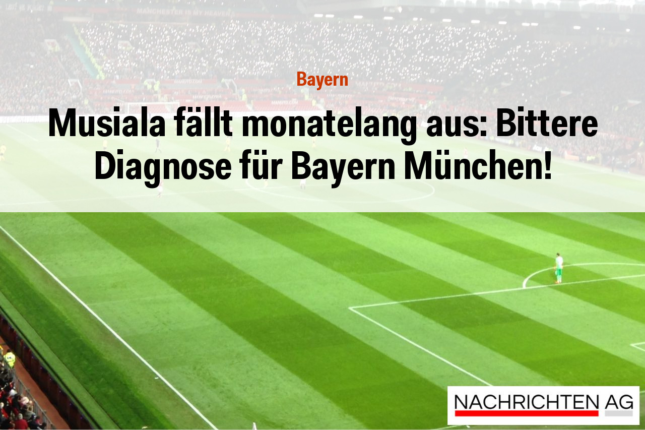 Musiala fällt monatelang aus: Bittere Diagnose für Bayern München!