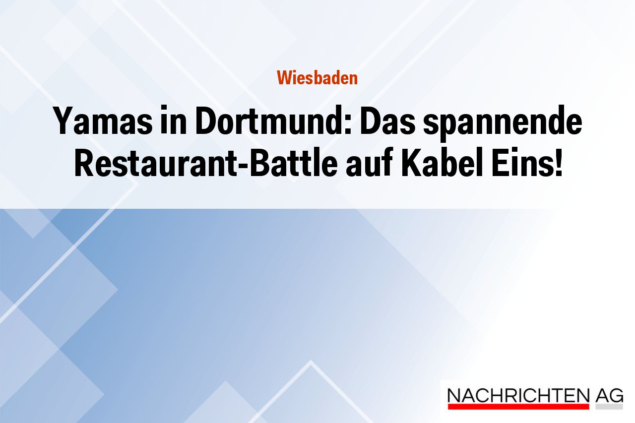 Yamas in Dortmund: Das spannende Restaurant-Battle auf Kabel Eins!