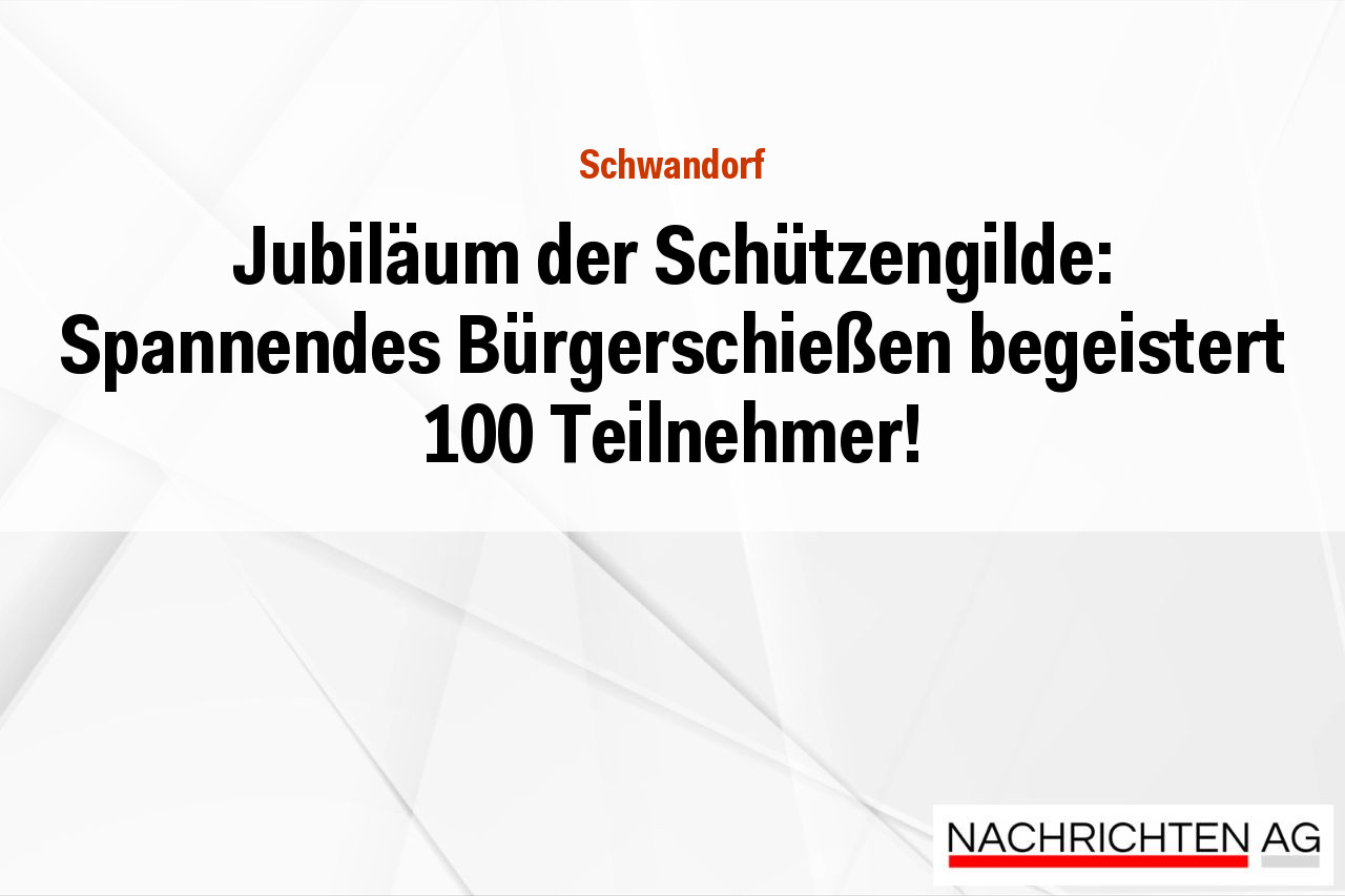 Jubiläum der Schützengilde: Spannendes Bürgerschießen begeistert 100 Teilnehmer!