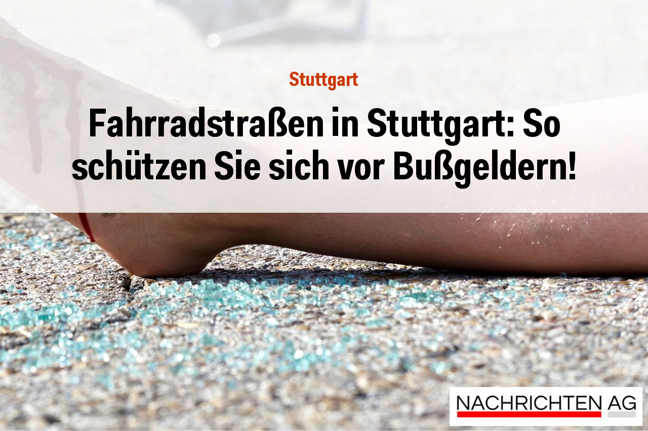 Fahrradstraßen in Stuttgart: So schützen Sie sich vor Bußgeldern!