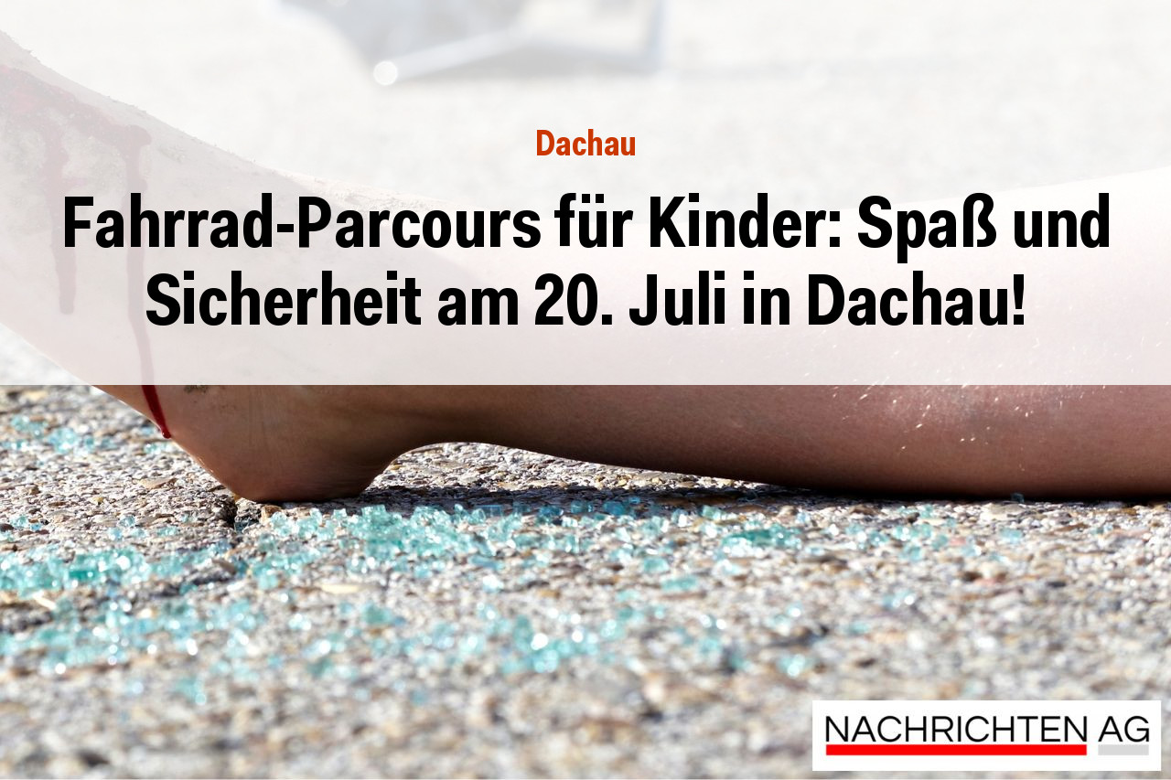 Fahrrad-Parcours für Kinder: Spaß und Sicherheit am 20. Juli in Dachau!