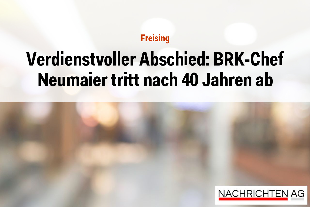 Verdienstvoller Abschied: BRK-Chef Neumaier tritt nach 40 Jahren ab