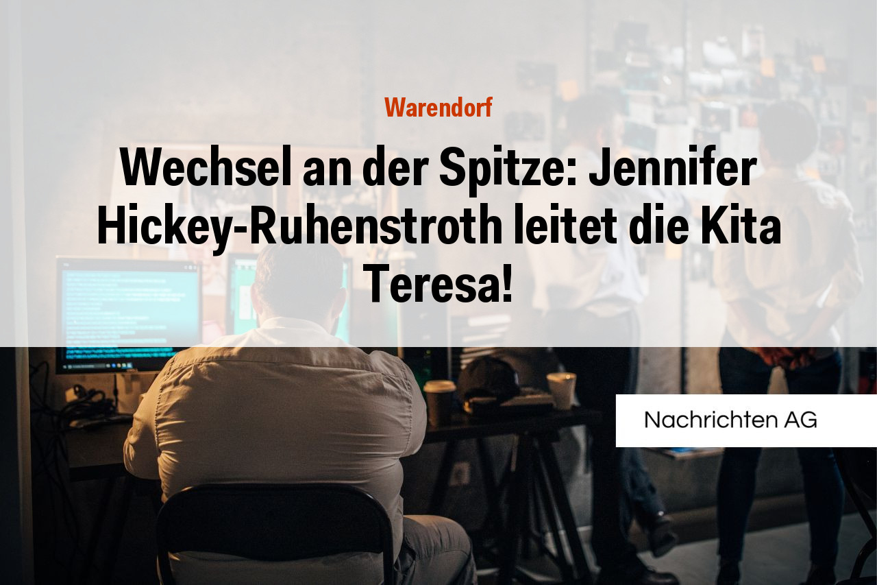 Wechsel an der Spitze: Jennifer Hickey-Ruhenstroth leitet die Kita Teresa!