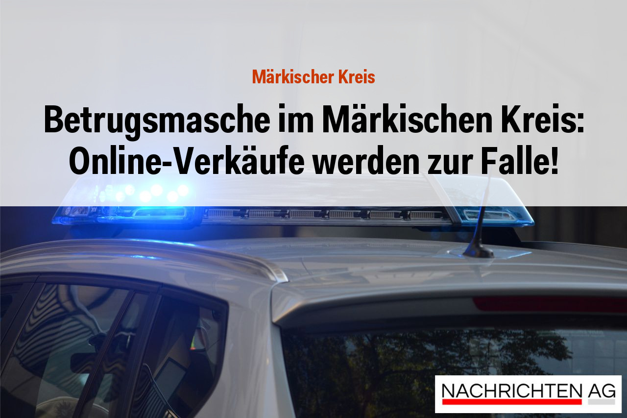 Betrugsmasche im Märkischen Kreis: Online-Verkäufe werden zur Falle!