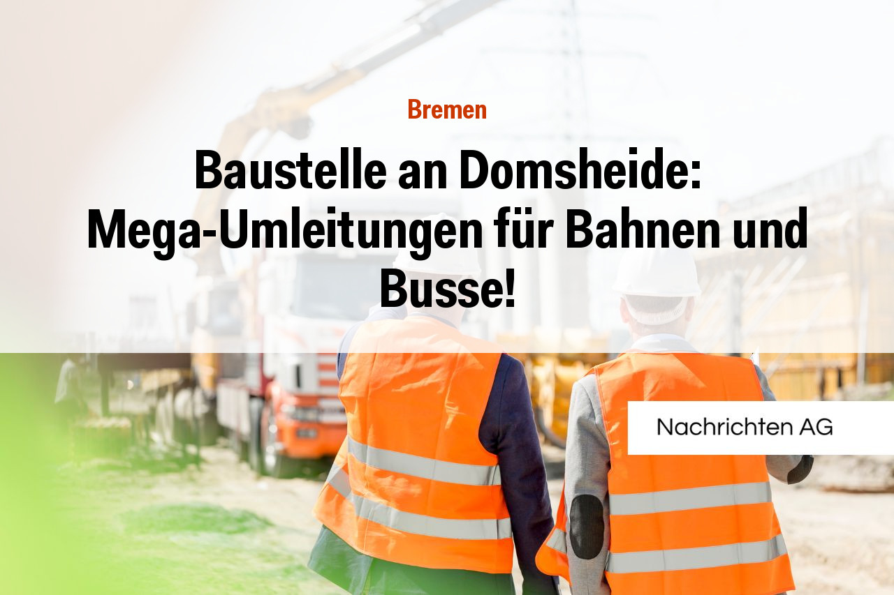 Baustelle an Domsheide: Mega-Umleitungen für Bahnen und Busse!